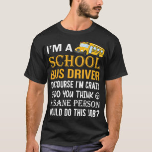 Camiseta Gracioso conductor de autobús escolar de vuelta a