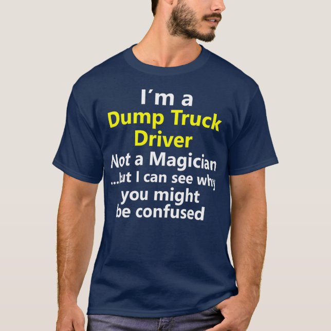 Camiseta Gracioso conductor de camión volcado Trabajo Carre (Anverso)