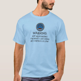 Camiseta Gracioso Cortisol Bajo No Responsable