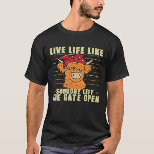 Camiseta Gracioso Cow Heifer Vive La Vida Como Alguien Dejó