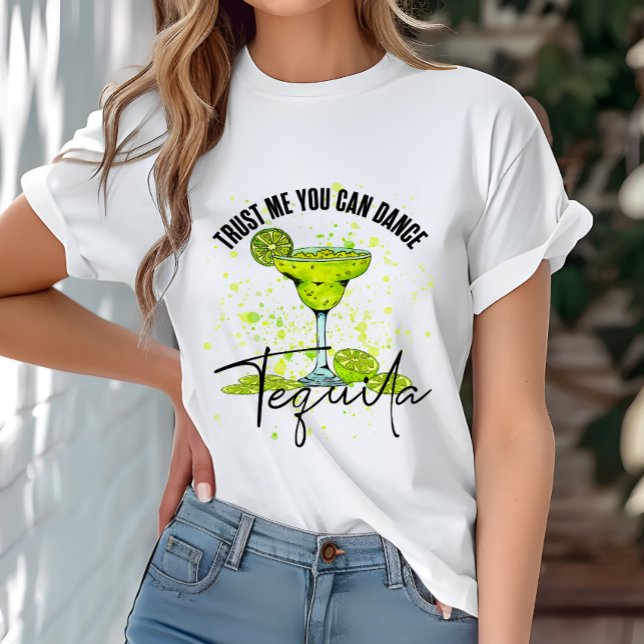 Camiseta Gracioso Créanme, Puedes Bailar Tequila (Subido por el creador)