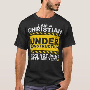 Camiseta Gracioso cristiano en construcción regalo católico