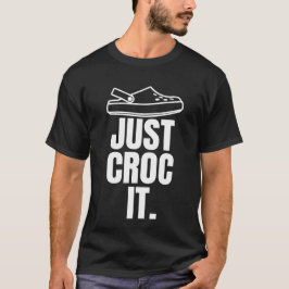 Camiseta Gracioso Croc - Sólo Croc It