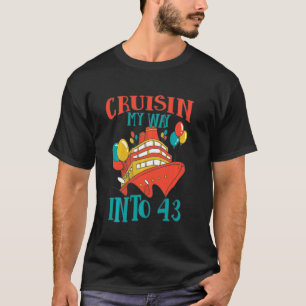 Camiseta Gracioso crucero de 43 años a mi manera