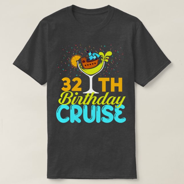 Camiseta Gracioso crucero de cumpleaños número 32 (Diseño del anverso)