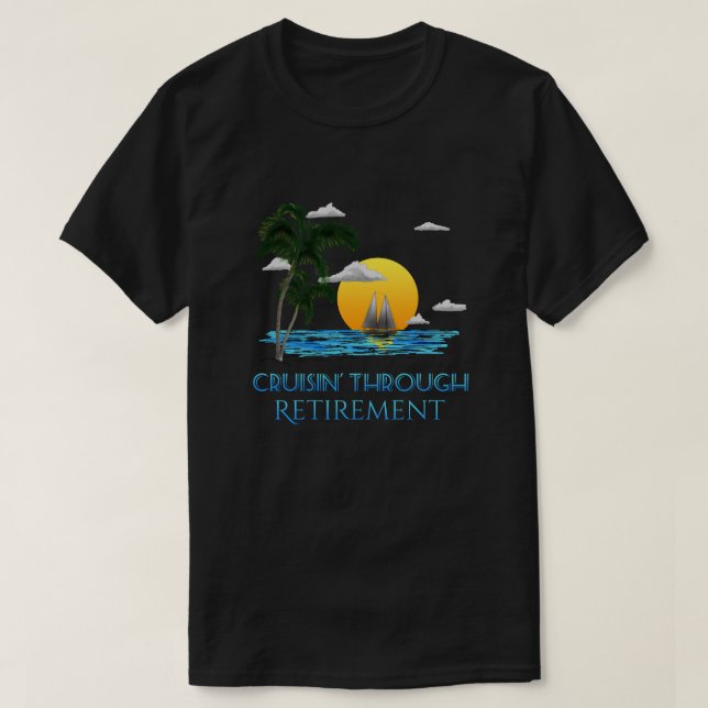 Camiseta Gracioso crucero náutico a través de la jubilación (Diseño del anverso)