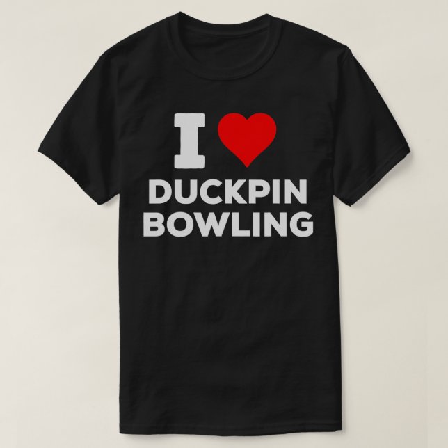 Camiseta Gracioso Cute I Love Heart Duckpin Bowl T (Diseño del anverso)