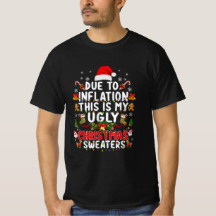 Camiseta Gracioso debido a la inflación Navidades feos sudo