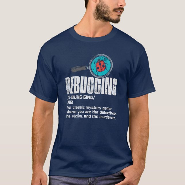 Camiseta Gracioso Depuración de la Mordaza de Codificación  (Anverso)