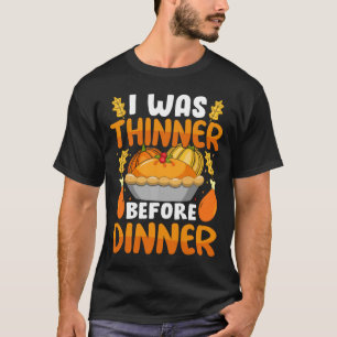Camiseta Gracioso Día De Acción De Gracias Fui Más Lento An