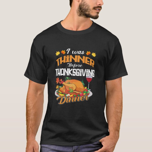 Camiseta Gracioso Día de Acción de Gracias Que Fui Más Lent (Anverso)
