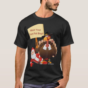 Camiseta Gracioso Día De Gracias Espera Tu Turno Fat Boy Fu