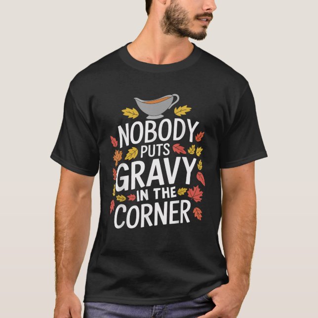 Camiseta Gracioso Día De Gracias Que Nadie Pone Gravedad En (Anverso)