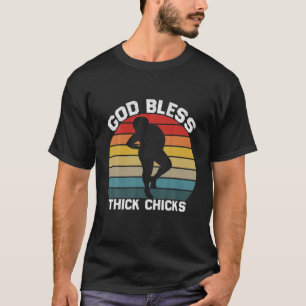 Camiseta Gracioso Dios bendiga a las chicas gruesas chichas