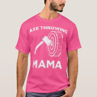 Camiseta Gracioso diseño Ax Throwing Mama