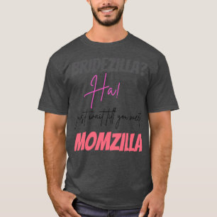 Camiseta Gracioso Diseño De Momzilla Y Bridezilla