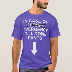 Camiseta Gracioso diseño de texto NSFW Chistes de emergenci