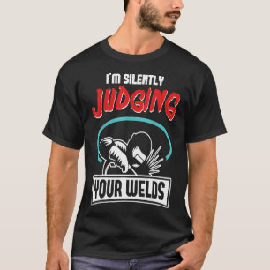 Camiseta Gracioso diseño de Welder de Regalos Estoy Juzgand