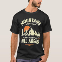 Gracioso diseño gráfico de Mountain Pun - Hill Are