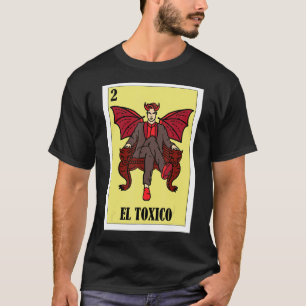 Camiseta Gracioso diseño mexicano - El Toxico_2