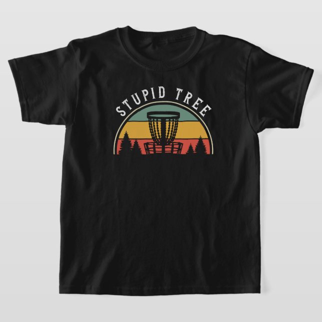 Camiseta Gracioso Disk Golf Lover Stupid Tree (Distribución)