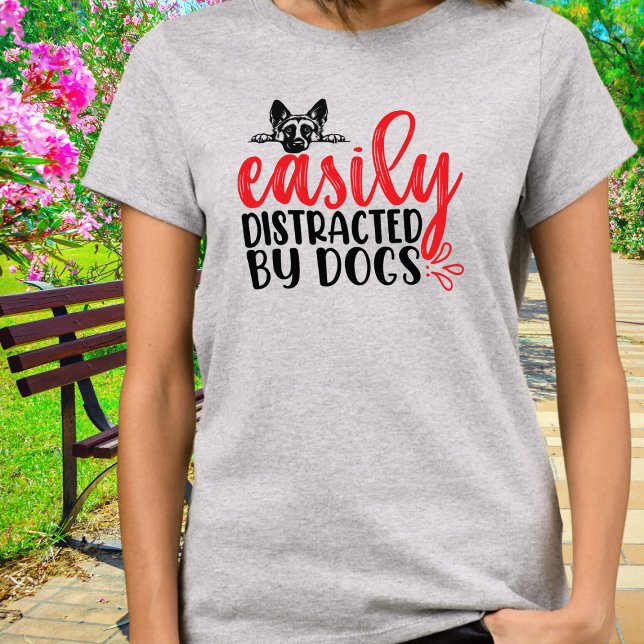 Camiseta Gracioso distrado fácilmente por German Shepherd (Subido por el creador)