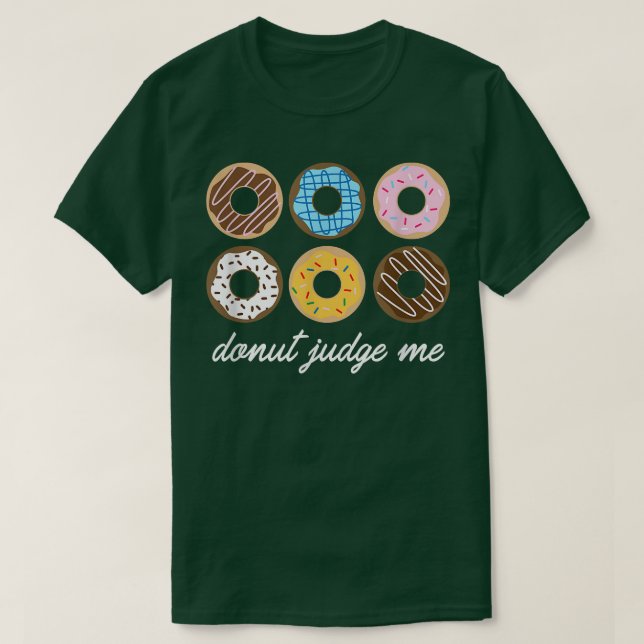 Camiseta Gracioso Donut, No Me Juzguen Un Pequeño Regalo  (Diseño del anverso)