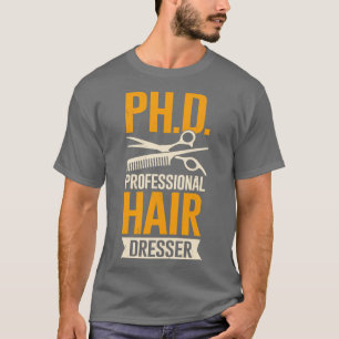 Camiseta Gracioso Dresser Profesional Hairstylist Gift