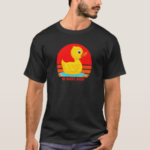 Camiseta Gracioso Duckie De Goma, Sin Patos Dados, Pato De 