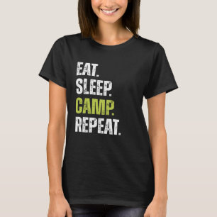 Camiseta Gracioso Eat Sleep Camp Repetir la cita de camping