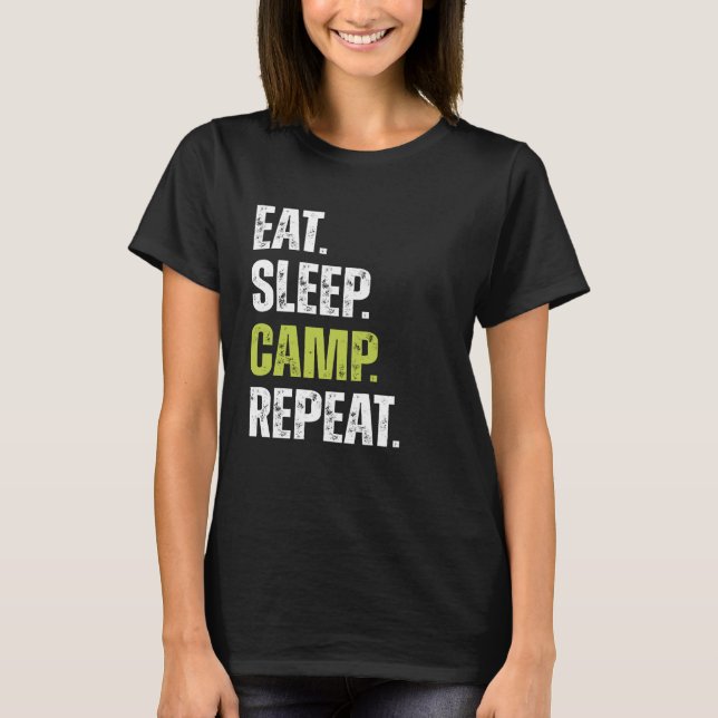 Camiseta Gracioso Eat Sleep Camp Repetir la cita de camping (Anverso)
