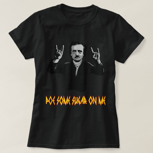 Camiseta Gracioso Edgar Allen Me Pone Azúcar Poeta Litera (Diseño del anverso)