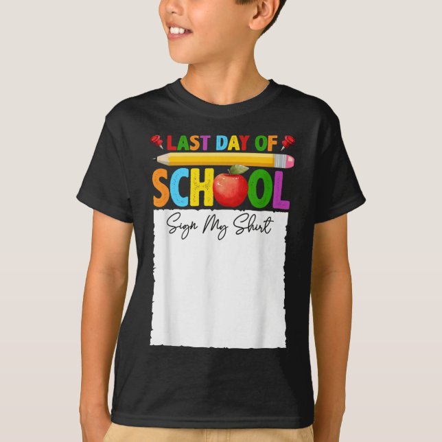 Camiseta Gracioso El Último Día Del Rótulo Escolar Mi Autog (Anverso)