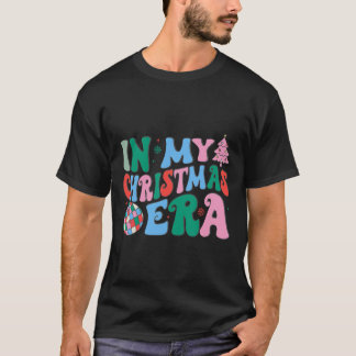 Camiseta Gracioso En La Era De Mis Navidades Navidades Matc