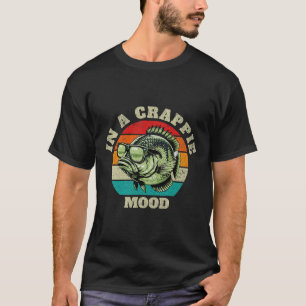 Camiseta Gracioso En Un Crappie Mood Retro Pesca Sarcástico