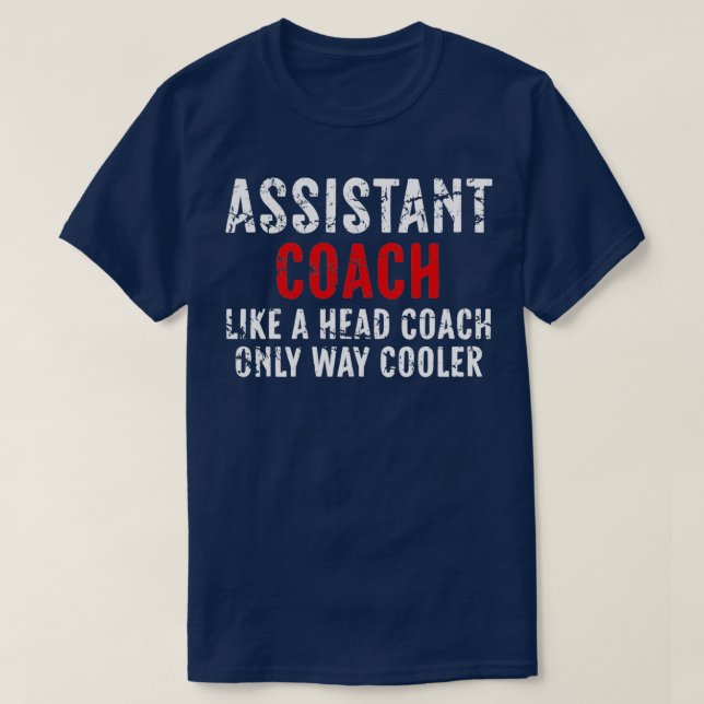 Camiseta Gracioso Entrenador Auxiliar Como Un Entrenador De (Diseño del anverso)