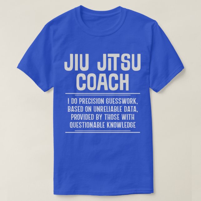Camiseta Gracioso entrenador de Jiu Jitsu I Do Precision Gu (Diseño del anverso)