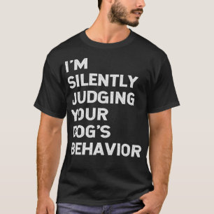Camiseta Gracioso entrenador de perros estoy juzgando silen