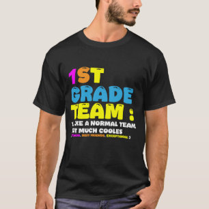 Camiseta Gracioso equipo de primer grado como normal pero m