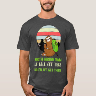 Camiseta Gracioso equipo de senderismo Sloths Lover Cute Re