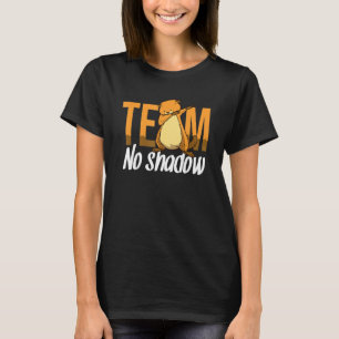 Camiseta Gracioso equipo del Día de la Groundhog No Sombra 