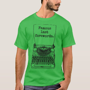 Camiseta Gracioso escritor autor novelista famoso en las úl