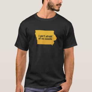 Camiseta Gracioso estado de Iowa, no le temo a ninguna cost