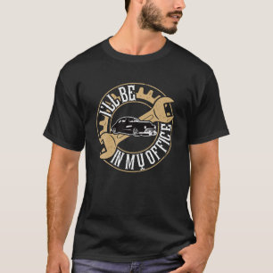 Camiseta Gracioso estaré en mi oficina Hor Rod Mechanic Dad