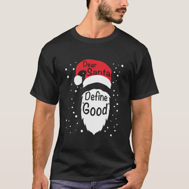 Camiseta Gracioso Estimado Santa Define Buenos Navidades No (Anverso)