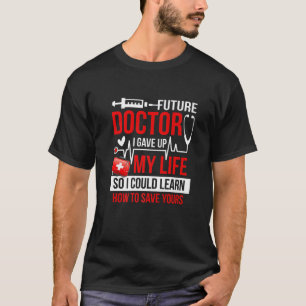 Camiseta Gracioso Estudiante De Medicina Para Futuros Médic