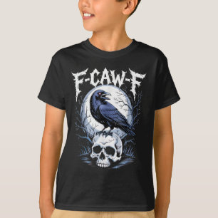 Camiseta Gracioso F Caw F Raven Bird Diciendo Gráfica F-caw