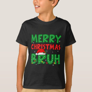Camiseta Gracioso Feliz Navidad Bruh Meme Gracioso Diciendo