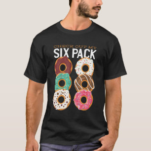 Camiseta Gracioso Fitness Checkout My SIX Pack Donuts Fat