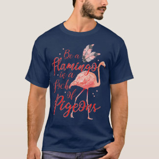 Camiseta Gracioso Flamingo Lover Gift Pigeon Flamingo